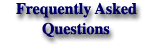 F. A. Q.  - Frequently Asked Questions